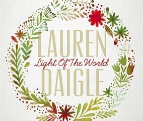 LIGHT OF THE WORLD (Lauren Daigle)